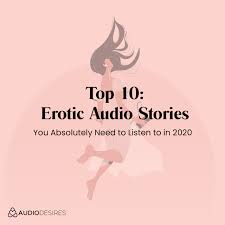 Top 10 Erotic Audio Stories to listen to in 2021 ― Audiodesires