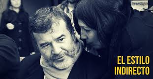 El Estilo Indirecto