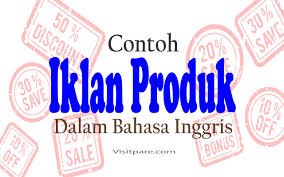 Untuk cara mengerjakan soal bahasa inggris tanpa mengetahui artinya memanglah susah. Contoh Iklan Produk Dalam Bahasa Inggris Yang Baik Dan Benar