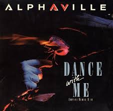 Winter's cityside, crystal bits of snowflakes all around my head and in the wind i had no illusion. Dance With Me Alphaville Song Wikipedia