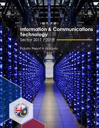 Includes a market overview and trade data. Ict Sector Report 2017 2018 By British Malaysian Chamber Of Commerce Issuu