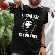 Socialism Is For Figs Shirt Funny Steven Crowders Tshirt T Shirt Shirts Socialism