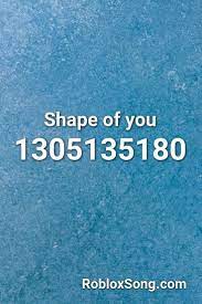 Shape Of You Roblox Id Roblox Music Codes Roblox Iyaz Replay Quotes For Kids