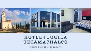 Hotel Juquila Tecamachalco
