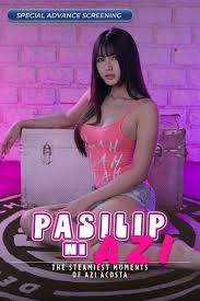 Pasilip Ni Azi: The Steamiest Moments of Azi Acosta (2025) English Subtitle