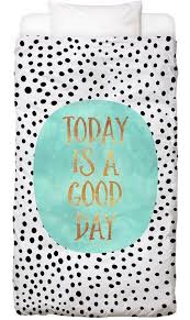 I practice it in my own life. Bettwasche Today Is A Good Day Juniqe In Vielen Weiteren Designs Erhaltlich Online Kaufen Otto