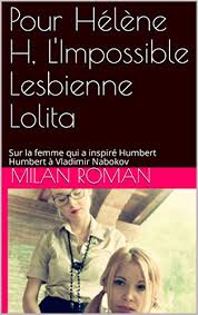Since 2007, humbert & poyet design luxury restaurants, hotels and private residences across the globe. Pour Helene H L Impossible Lesbienne Lolita Sur La Femme Qui A Inspire Humbert Humbert A Vladimir Nabokov French Edition Ebook Roman Milan Borrini Angelo Amazon De Kindle Shop