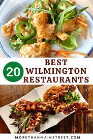 Best Restaurants In Wilmington Nc Our Tried True Favorite Places To Eat More Than Main Street