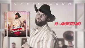 Carin león no solo tiene una voz poderosa, con su peculiar estilo trata de recuperar las raíces y es. 10 Amorcito Mio Carin Leon Chords Chordify