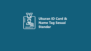 Check spelling or type a new query. Ukuran Id Card Name Tag Sesuai Standar Dalam Cm In Px