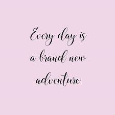 Discover and share cute baby quotes adventure. Quote Live Life Every Day Is A Brand New Adventure Inspirational Quotes Pinter Mom And Baby Quotes Inspirational Quotes About Love Inspirational Quotes