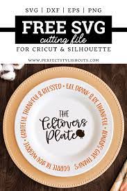 Download Free Thanksgiving Leftovers Plate Svg File Perfectstylishcuts Free Svg Cut Files For Cricut And Silhouette Cutting Machines