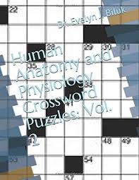 Skin, epithelium, connective tissue pages: Buy Human Anatomy And Physiology Crossword Puzzles 2 Book Online At Low Prices In India Human Anatomy And Physiology Crossword Puzzles 2 Reviews Ratings Amazon In