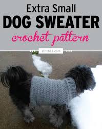 Designed as a perfect first garment project for beginner knitters, the entire sweater is made from 3 pieces. Extra Small Dog Sweater Crochet Pattern Stitch11