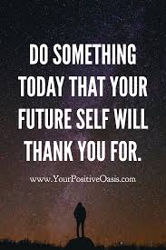 25 Empowering Quotes About The Future And Moving Forward Inspirational Quotes About Success Wise Quotes Motivatinal Quotes