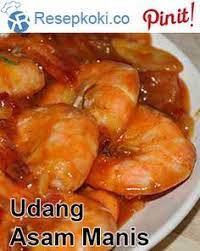 Resep dan cara membuat udang saus tiram yang nikmat dan lezat untuk hidangan keluarga. Resep Udang Asam Manis Resep Udang Makanan Dan Minuman Resep