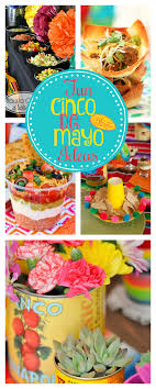Mexican Themed Party Ideas For Cinco De Mayo Fun Squared Fiesta Party Food Cinco De Mayo Party Food Mexican Theme Party Food