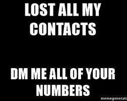 I Got A New Phone But I Lost All My Contacts So Please Dm Or Send Your Number And Name Losing Me Prayer Images Lost
