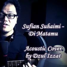 Download lagu mp3 di matamu sufian suhaimi gratis. Sufian Suhaimi Di Matamu Full Version Acoustic Cover By Dzul Izzat By Dzulouis Tomlinson