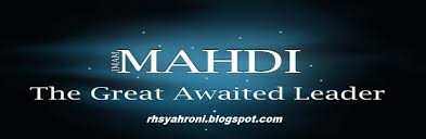 Maybe you would like to learn more about one of these? Siapakah Imam Mahdi Menurut Ahlu Sunnah Wal Jama Ah Rhsyahroni