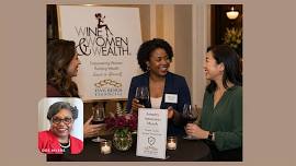 Wine, Women & Wealth® Fredericksburg