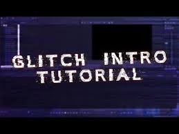 как сделать интро для канала в Sony Vegas Pro 13 Vegas Pro 15 How To Make A Glitch Intro Tutorial 273 Intro Glitch Tutorial