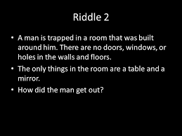 Have some tricky riddles of your own? Riddle Me This How Is Your Logic Ppt Video Online Download