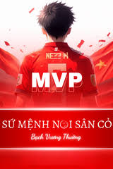 Sứ Mệnh Nơi Sân Cỏ - TruyenYY