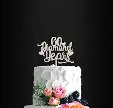 Check spelling or type a new query. Amazon Com 60 Diamond Years Birthday Cake Topper 60th Anniversary Cake Topper Happy 60th Wedding Cake Topper Anniversary Party Decor Diamond Anniversary Toys Games