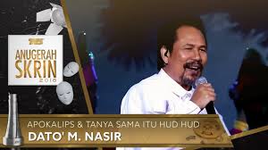Saya amat berharap anda dapat belajar sesuatu daripada lagu ini. Apokalips Tanya Sama Itu Hud Hud Dato M Nasir Ask2018 Youtube