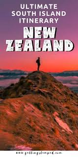 Top 12 Things To Do In New Zealand South Island Getting Stamped New Zealand South Island South Island New Zealand Travel