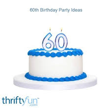 See more ideas about pastors appreciation, pastor, pastor appreciation day. 60th Birthday Party Ideas Thriftyfun