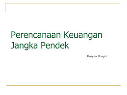 Laporan keuangan konsolidasi adalah laporan yang menyajikan posisi keuangan dan hasil operasi contoh kasus: Perencanaan Keuangan Jangka Pendek Ppt Download
