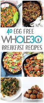 40 Whole30 Egg Free Breakfast Recipes For When You Need A Eggless Breakfast The Paleo Recipes Breakfast Vegetarian Breakfast Recipes Whole30 Breakfast Recipes