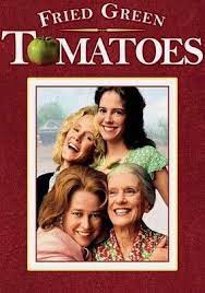 Fried Green Tomatoes Netflix Fried Green Tomatoes Good Movies Great Movies