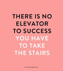 Elevator quotations to inspire your inner self: Motivational Quotes There Is No Elevator To Success Omg Quotes Your Daily Dose Of Motivation Positivity Quotes Sayings Short Stories