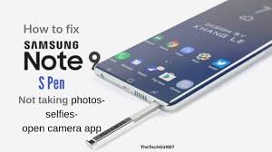 Note 9 S Pen Not Taking Photos How To Fix S Pen Not Taking Selfies Youtube