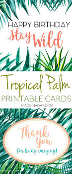 Free Printable Birthday Card For Coworker Tropical Palm Birthday And Thank You Card Printables Birthday Card Printable Free Printable Greeting Cards Free Printable Gift Tags