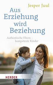 Aus Erziehung wird Beziehung von Jesper Juul - Buch - 978-3-451-03358-2