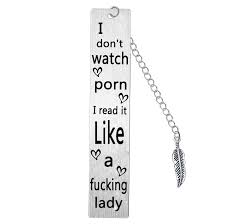 I Dont Watch Porn I Read It Like a Lady Bookmark Gifts Funny Bookmark Gift  for Women Girls Daughter Aunt Sister Wife Funny Book Club Bookmark Gift for  Book Lovers : Amazon.de: