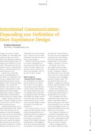 Human society is a continuing process as they try to negotiate the formation and implications. Intentional Communication Expanding Our Definition Of User Experience Design Interactions Vol 17 No 3