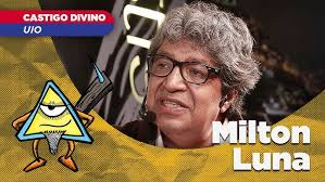 Castigo Divino: Milton Luna