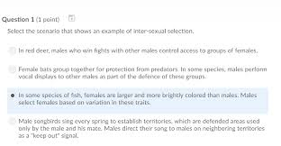 The common tern • females show a strong. Solved Question 1 1 Point Select The Scenario That Show Chegg Com