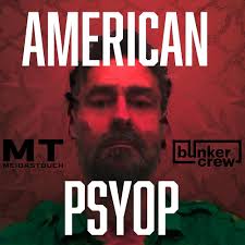 American Psyop (Podcast Series 2022– )