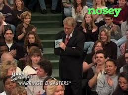 Nosey is the free tv video app with full episodes of the best of maury povich, jerry springer, steve wilkos, sally jessy raphael nosey lets you watch wherever, whenever and for as long as you want. The Jerry Springer Show Home Facebook