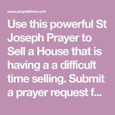 The St Joseph Prayer To Sell A House St Joseph Prayer Novena Prayers Things To Sell