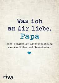 Was Ich An Dir Liebe Papa Buch Portofrei Bei Weltbildde
