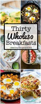 30 Whole30 Breakfast Ideas Whole 30 Vegetarian Whole 30 Breakfast Whole30 Breakfast Recipes