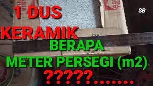 Satu dus keramik berisi 1 meter persegi keramik sehingga anda membutuhkan 14 dus keramik. 1 Dus Keramik Isi Berapa Meter Persegi M2 Keramik Hitung Keramik Isi Keramik Youtube
