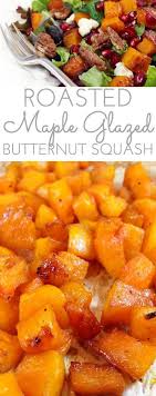 Maple Glazed Roasted Butternut Squash Recipe Recipes Vegetable Recipes Yummy Side Dish